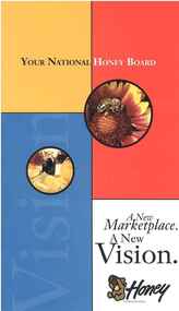 Publication, Your National Honey Board: a new marketplace: a new vision. (National Honey Board). Longmont, CO, [2002]
