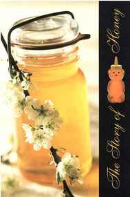 Publication, The story of honey. (National Honey Board). Longmont, CO, [nd], [nd]