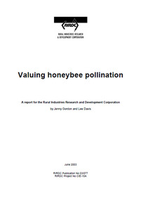 Publication, Valuing honeybee pollination. (Gordon, Jenny and David, Lee). Canberra, 2003