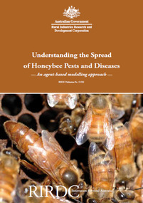Publication, Understanding the spread of honeybee pests and diseases: an agent-based modelling approach. (Arundel, Jonathan). Canberra, 2011