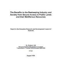 Publication, The benefits to the beekeeping industry and society from secure access to public lands and the melliferous resources. (Gill, Roderic). Canberra, 1996