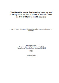 Publication, The benefits to the beekeeping industry and society from secure access to public lands and the melliferous resources. (Gill, Roderic). Canberra, 1996, 1996