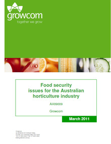 Publication, Food security issues for the Australian horticulture industry: AH09009. (Growcom). Fortitude Valley, 2011, 2011