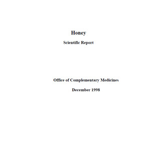 Publication, Honey: scientific report. (Australia. Therapeutic Goods Administration. Office of Complementary Medicines). Canberra, 1998, 1998