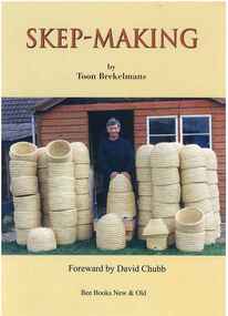 Publication, Skep-making. (Brekelmans, Toon). Little Dewchurch, UK, 2000