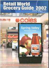 Publication, Retail World's [Australasian] grocery guide. (Retail Media Pty Ltd). Parramatta, 2002-2008