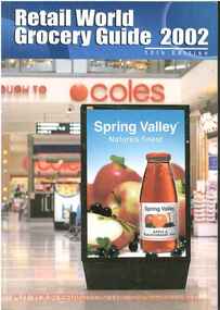 Publication, Retail World's [Australasian] grocery guide. (Retail Media Pty Ltd). Parramatta, 2002-2008, 2002-2008