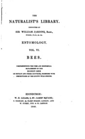 Publication, e-book, The Naturalist's Library: Entomology: Volume VI: Bees. (Jardine, William). Edinburgh, 1840