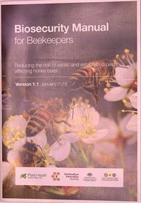 Publication, Biosecurity Manual For Beekeepers (Plant Health Australia) Version 1.1, January 2016, January 2016