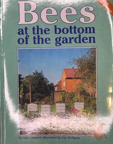 Publication, Bees At The Bottom of the Garden (Alan Campion, illustrated by Gay Hodgson) Revised Edition, 2001