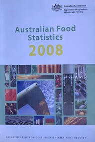 Publication, Australian Food Statistics 2008 (Dept of Agriculture, Fisheries and Forestry), 2008
