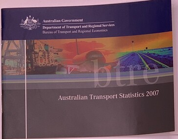Publication, Australian Transport Statistics 2007 (Dept of Transport & Regional Services), 2007