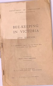 Publication, Bee-Keeping in Victoria 1958 Edition (Dept of Agriculture Victoria), 1958
