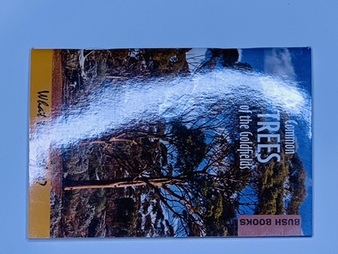 Publication, Common Trees of the Goldfields (Grant Pronk) Dept of Environment & Conservation - Bush Books, 2012