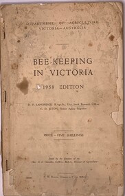 Publication, Bee-Keeping In Victoria 1958 Edition (Dept of Agriculture Victoria), 1958