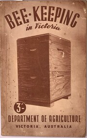 Publication, Bee-Keeping In Victoria 1949 Edition (Dept of Agriculture Victoria), 1949