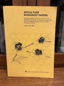 Book - Apiculture Workshop Papers - book, Apiculture Workshop Papers - (Department of Agricuylture NSW). 1983