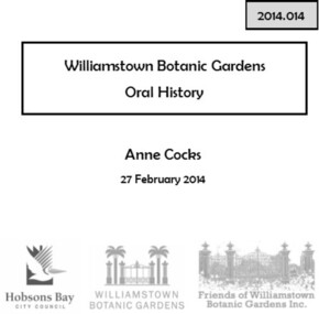 Oral History_Williamstown Botanic Gardens_Anne Cocks, 27/02/2014