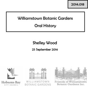 Oral History_Williamstown Botanic Gardens_Shelley Wood, 25/09/2014