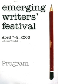 2006 Festival Program, Emerging Writers' Festival Program 2006