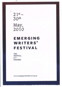2010 Festival Program, Emerging Writers' Festival - The Festival for Writers