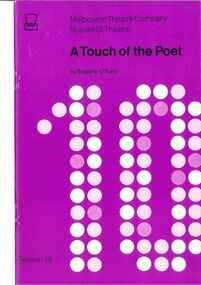 Theatre Program, Compiled by Play Bil printed by Capitol Press Pty Ltd, A Touch of the Poet (play) by Eugene O'Neill performed by the Melbourne Theatre Company at the Russell Street Theatre commencing 24 October 1972, 1972