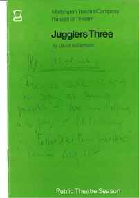 Theatre program, Compiled by Play Bil printed by Capitol Press Pty Ltd, Jugglers Three (play) by David Williamson performed by the Melbourne Theatre Company at the Russell St Theatre commencing 17 July 1972, 1972