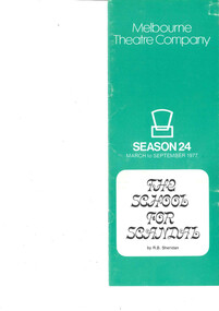 Theatre Program, The School for Scandal (play)  by R B Sheridan performed by the Melbourne Theatre Company at the Athenaeum Theatre commencing 15 March 1977, 1977