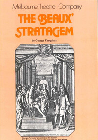 Theatre program, The Beaux' Stratagem (play) by George Farquhar performed by the Melbourne Theatre Company at the Athenaeum Theatre commencing May 1978
