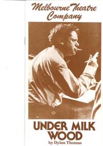 Theatre program, Under Milk Wood (play) by Dylan Thomas performed by the Melbourne Theatre Company  at the Athenaeum Theatre commencing 5 September 1978