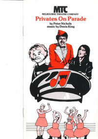 Theatre program, Privates on Parade (play) by Peter Nichols and Denis King performed by The Melbourne Theatre Company at the Athenaeum Theatre commencing 1 October 1980