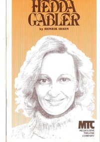 Theatre Program, Hedda Gabler (play) by Henrik Ibsen performed by the Melbourne Theatre Company at Athenaeum Theatre commencing 26 May 1982