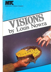 Theatre program, Visions (play) by Louis Nowra Melbourne Theatre Company performed at the Russell Street Theatre commencing 7 February 1985
