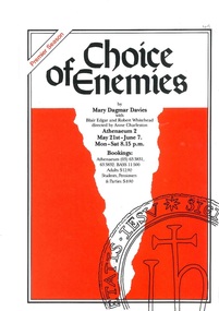 Flyers and Newspaper Article, Choice of Enemies (play) by Mary Dagmar Davies performed at the Athenaeum Theatre 2 commencing 21 May 1986