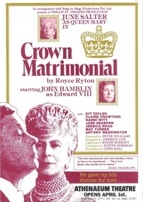 Medium Flyer and newspaper article, Crown Matrimonial (play) by Royce Ryton performed at the Athenaeum Theatre commencing 1 April 1986