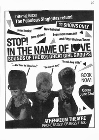 Theatre Program, : Stop in the Name of Love (musical theatre) performed by The Fabulous Singlettes at the Athenaeum Theatre commencing 23 June 1987