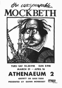 Theatre Program, The Unspeakable Mockbeth (play) by Quinn  Moressey performed at the Athenaeum Theatre II commencing March 31 1989