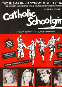 Theatre Program, Catholic Schoolgirls (play) By Casey Kurtti performed at the Athenaeum Theatre commencing 26 July 1990