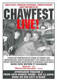 Theatre Program, Chawfest Live (comedy) performed at the Athenaeum Theatre Two by Greg Fleet, Andrew Goodone, Simon Rogers and Tim Smith commencing 29 March 1990