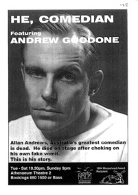 Theatre Flyer, He, Comedian (comedy) featuring Andrew Goodone, 1994 Moosehead recipient, as part of Melbourne International Comedy Festival