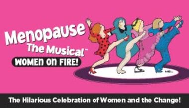 Theatre Flyer, Menopause The Musical performing 13 July - 06 August 2016 at Melbourne Athenaeum Theatre