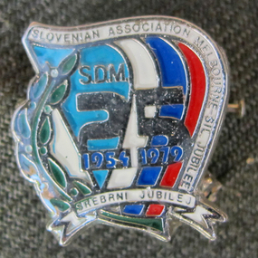 Anniversary badge, 25th Anniversary of Slovenian Association melbourne badge 1979, 1979