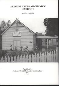 Booklet - Softcover booklet, Arthurc Creek Mechanics' Institute