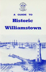 Booklet - A Guide to Historic Williamstown