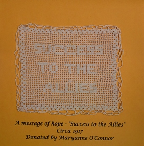 Craft - Crochet Cotton Doiley "Success to the Allies" WW1, Circa 1917