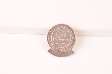 Life Member Badge Auckland Workingmen's Club : S. W. Eustace, Circa 1900-1920