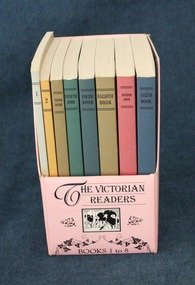 Book - Set of Victorian readers (facsimile), Office of Schools Administration, Ministry of Education, Victoria, The Victorian readers, books 1 to 8, 1989