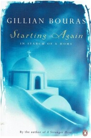 Book - Starting Again, In Search of a Home by Gillian Bouras, 1999