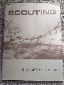 History of Scouting in Shepparton 1922 - 1982