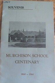 Programme - Souvenir Programme, Murchison School Centenary, 1960